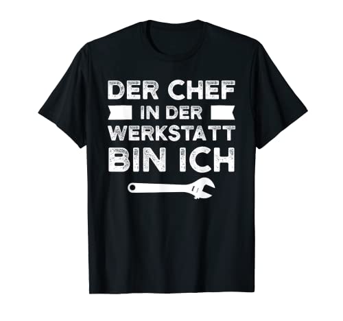 Herren Der Chef in der Werkstatt bin ich Mechaniker Job T-Shirt von Job & Automechaniker Geschenk