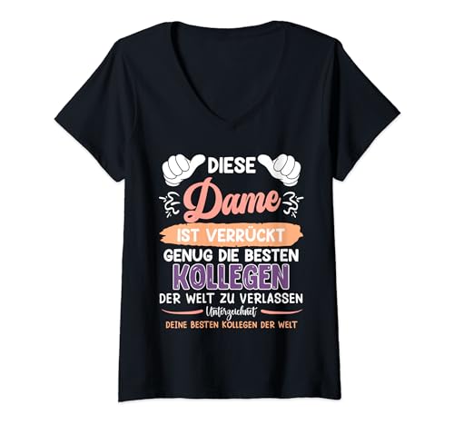 Damen Kollegin This Lady is Crazy Enough to Leave Frauen T-Shirt mit V-Ausschnitt von Jobwechsel Geschenk Abschied Kollege Kündigung