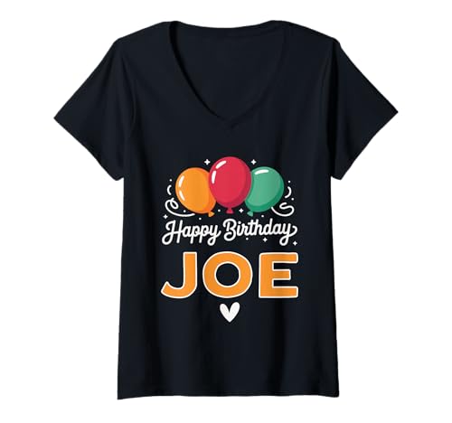 Damen Alles Gute zum Geburtstag Spruch Joe T-Shirt mit V-Ausschnitt von Joe Name Spruch für Geburtstag