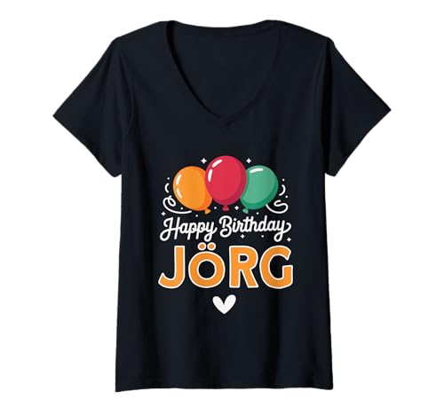 Damen Alles Gute zum Geburtstag Spruch Jörg T-Shirt mit V-Ausschnitt von Jörg Name Spruch für Geburtstag
