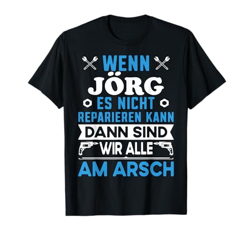 Lustiger Männer Kosename Name Vorname Jörg lustig Fun Spruch T-Shirt von Jörg Name Vorname Retro Vintage Kosename Geschenke