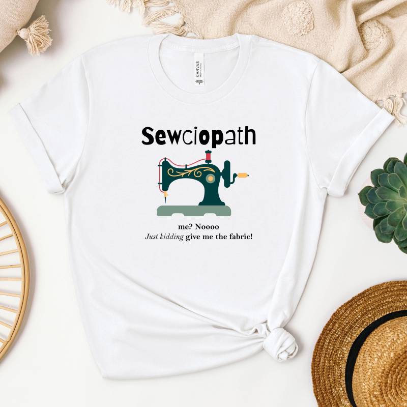 Sewciopath T-Shirt Print, Gift For Crafters, Hobbyist Shirt von JoesPrintsStore