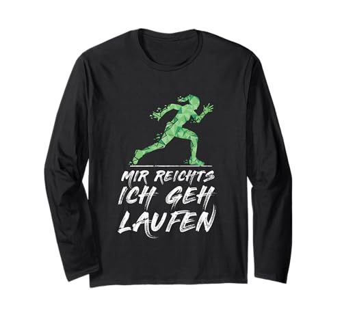 Mir Reichts Ich GEH Laufen Damen Läuferin Joggen Marathon Langarmshirt von Jogger Joggerin Lauf Ausdauerlauf Damen und Herren