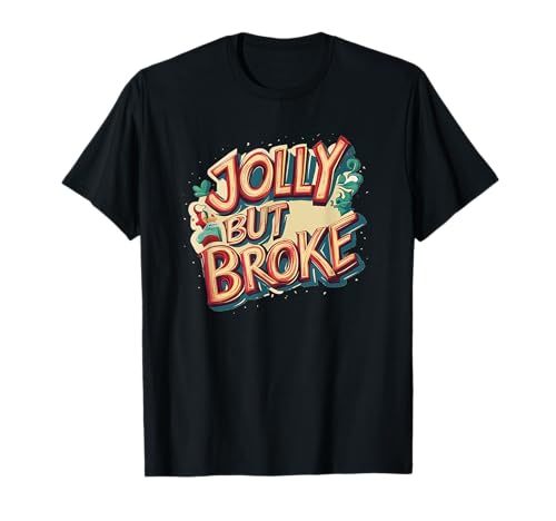 Lustiges Jolly but Broke Kostüm für Jungen und Mädchen T-Shirt Lustiges Jolly but Broke Kostüm für Jungen und Mädchen T-Shirt von Jolly but Broke Outfit