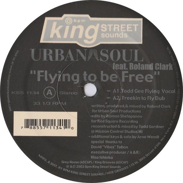 12-Zoll Schallplatte URBAN SOUL, ROLAND CLARK - Flying To Be Free KSS1134 BPM King Street 2002 US Dance & Electronica Gebraucht von Joom DACH