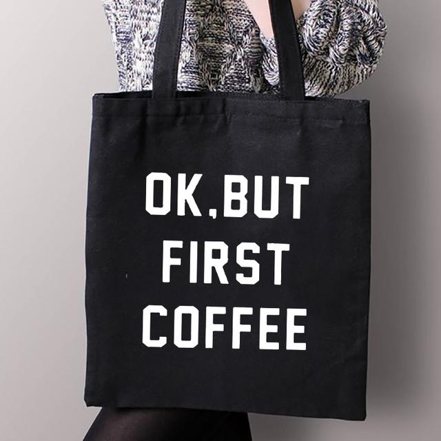 Erste Kaffee Druck Leinwand Einkaufen Schwarz Taschen Mom Leben Frauen Baumwolle Schnalle Tragetaschen Weibliche Shopper Lehrer Student Buch taschen 31*36cm von Joom DACH