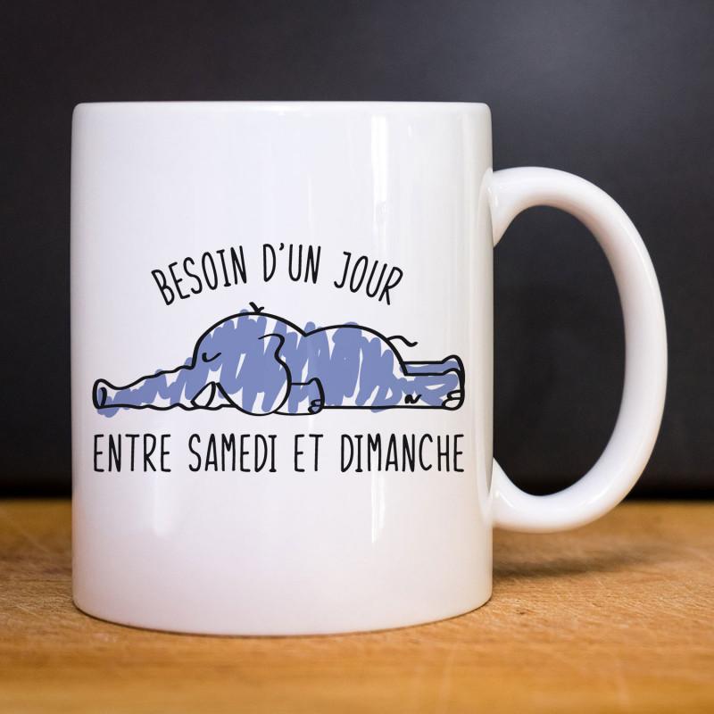 Mug BESOIN D'UN JOUR ENTRE SAMEDI ET DIMANCHE TU weiß von Joom DACH