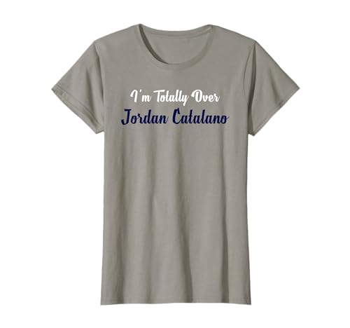 Damen-T-Shirt "I'm Totally Over Jordan Catalano" T-Shirt von Jordan Catalano lovers shirts