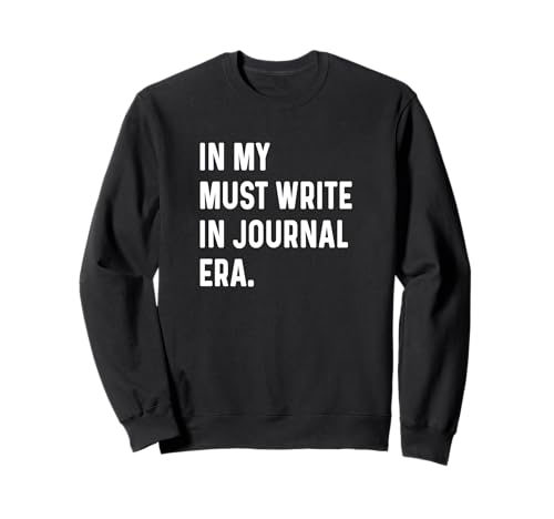 In meiner Ära, die ich unbedingt in ein Tagebuch schreiben muss - Mindfulness Self Care Heal Sweatshirt In meiner Ära, die ich unbedingt in ein Tagebuch schreiben muss - Mindfulness Self Care Heal Sweatshirt von Journaling Apparel for Men Women Girls By Jess