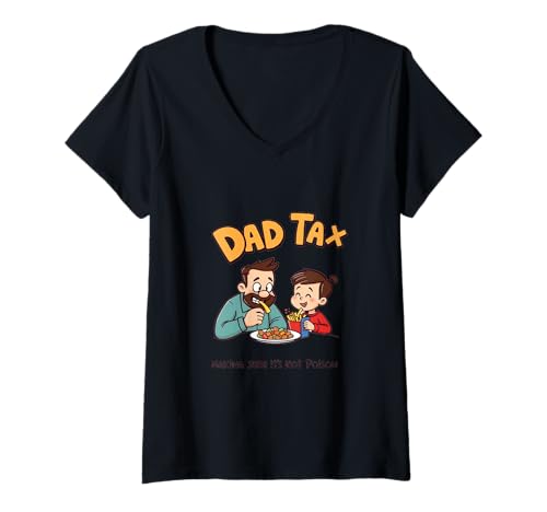 Damen Dad Tax - Make Sure It's not Poison T-Shirt mit V-Ausschnitt Damen Dad Tax - Make Sure It's not Poison T-Shirt mit V-Ausschnitt von Joyful Doodles