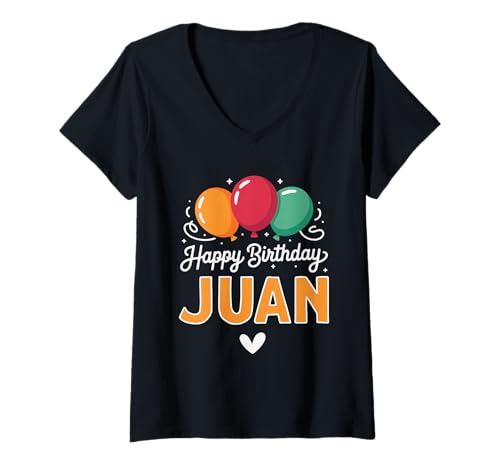 Damen Alles Gute zum Geburtstag Spruch Juan T-Shirt mit V-Ausschnitt von Juan Name Spruch für Geburtstag