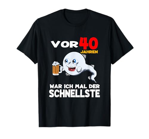 Jubiläumsfeiern 40. Geburtstag Männer Frauen Funny Ehrentag T-Shirt Jubiläumsfeiern 40. Geburtstag Männer Frauen Funny Ehrentag T-Shirt von Jubiläum Vor 40 Jahren war ich mal der Schnellste