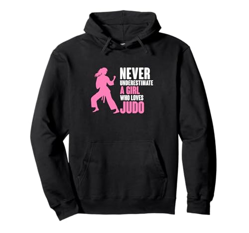 Never Underestimate A Girl Who Loves Judoka Grappling Pullover Hoodie von Judo Martial Arts Judoka Martial Artist Gifts