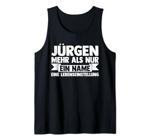 Herren Vorname Jürgen Tank Top Herren Vorname Jürgen Tank Top von Jürgen Geschenk