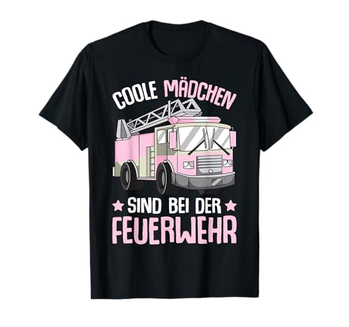 Coole Mädchen sind bei der Feuerwehr Feuerwehrfrau Kinder T-Shirt von Jugendfeuerwehr & Freiwillige Feuerwehr Geschenke