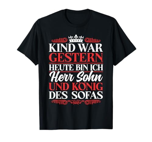 Kind War Gestern Heute Herr Sohn T-Shirt Kind War Gestern Heute Herr Sohn T-Shirt von Jugendliche Konfirmation Jugendweihe 2025