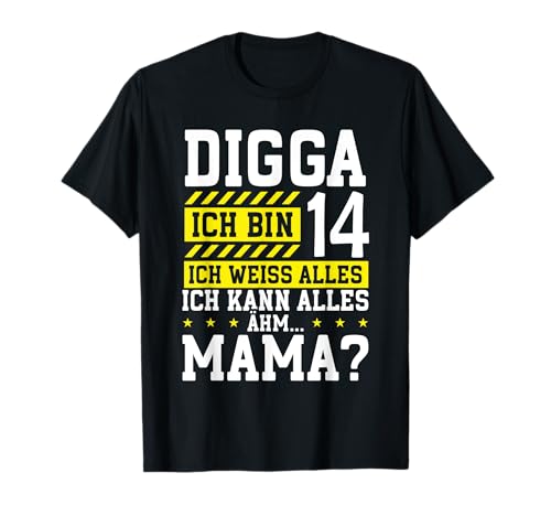 Digga Ich Bin 14 Ich Weiss Alles Mama 14. Geburtstag Kinder T-Shirt Digga Ich Bin 14 Ich Weiss Alles Mama 14. Geburtstag Kinder T-Shirt von Jugendliche Sprüche Lustige Teenager Geburtstag