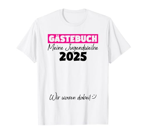 Jugendweihe 2025 Geschenke Jugendweihfeier T-Shirt Damen Mädchen Teenager Party Weiß Klein von Jugendweihe 2025 Geschenke Jugendweihfeier