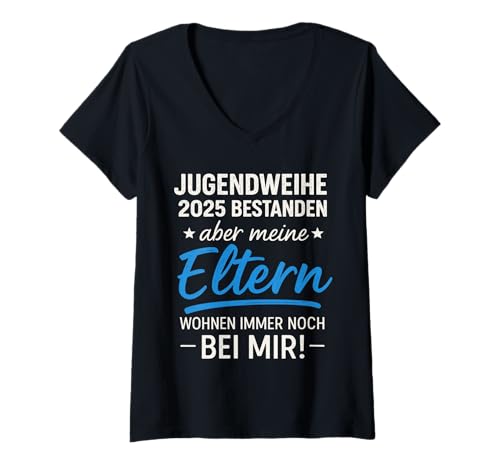 Damen Jugendweihe 2025 Bestanden Aber Meine Eltern T-Shirt mit V-Ausschnitt Damen Jugendweihe 2025 Bestanden Aber Meine Eltern T-Shirt mit V-Ausschnitt von Jugendweihe 2025 Jugendweihe Feier Übergangsritual
