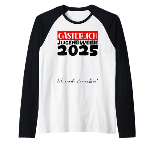 Jugendweihe 2025 Mädchen Jungen Gästebuch Jugendweihe 2025 Raglan von Jugendweihe Gästebuch 2025 Jugendweihe Kleider