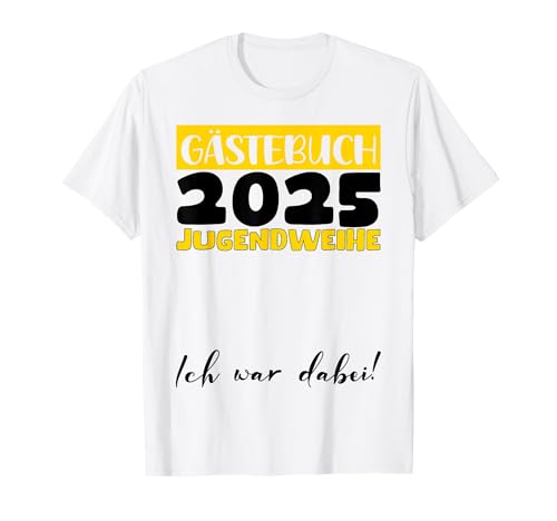 Jugendweihe 2025 Mädchen Jungen Gästebuch Jugendweihe 2025 T-Shirt von Jugendweihe Gästebuch 2025 Jugendweihe Kleider