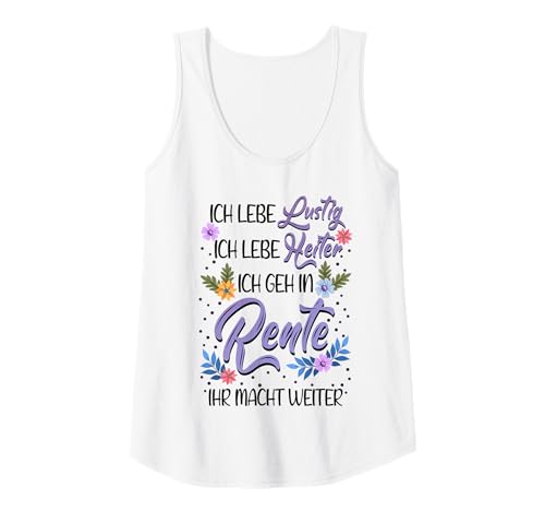 Damen Lustig Heiter Ich geh in Rente | Spaß Blumen Pflanzen Humor Tank Top Damen Lustig Heiter Ich geh in Rente | Spaß Blumen Pflanzen Humor Tank Top von Juicy Design Ruhestand Rente Rentnerin Zubehör