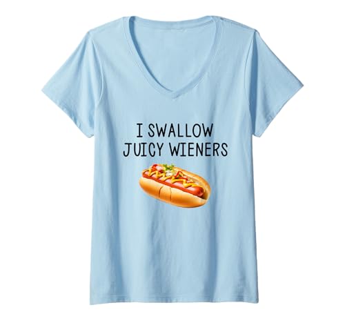 Damen I Swallow Juicy Wieners Lustiger Witz sarkastisch T-Shirt mit V-Ausschnitt von Juicy Wieners Shirts