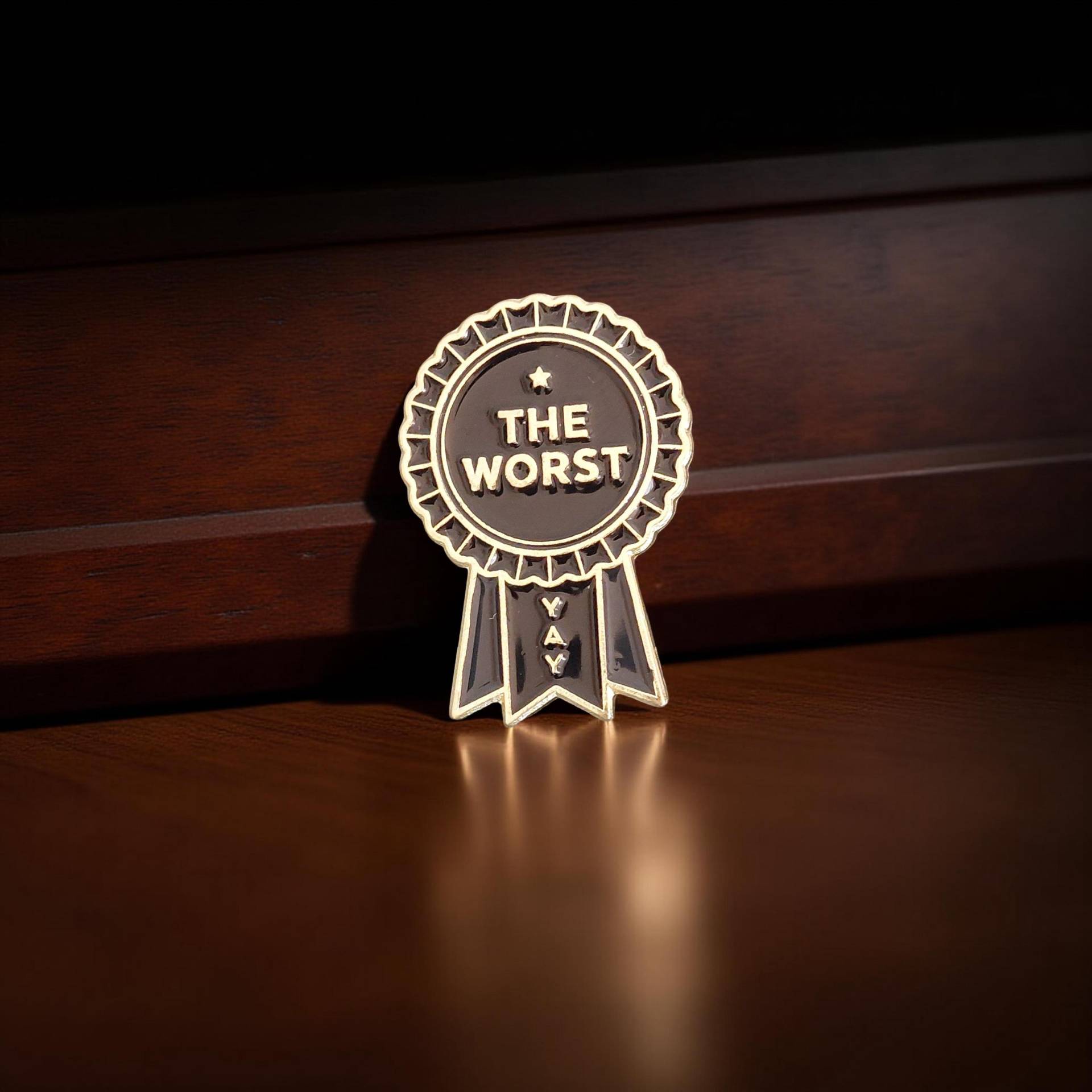 Anstecker The Worst - Erster Preis Yay Hard Enamel Pin Mit Spruch Finished As Best Person Award Myself The Worst And von Julmondes