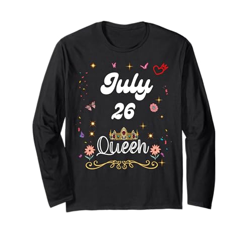 Juli 26 Queen Born on Juli 26th Birthday Girl women Langarmshirt Juli 26 Queen Born on Juli 26th Birthday Girl women Langarmshirt von July 26 Queen Born on July 26th Birthday