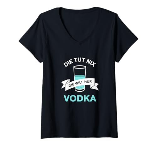 Damen Die tut nix Vodka Jungesellenabschied Alkohol Geschenkidee T-Shirt mit V-Ausschnitt von Jungesellenabschied Kostüm Party Festival Geschenk