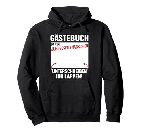 Bräutigam Gästebuch JGA Männer Junggesellenabschied Pullover Hoodie von Junggesellenabschied Bräutigam JGA Gästebuch