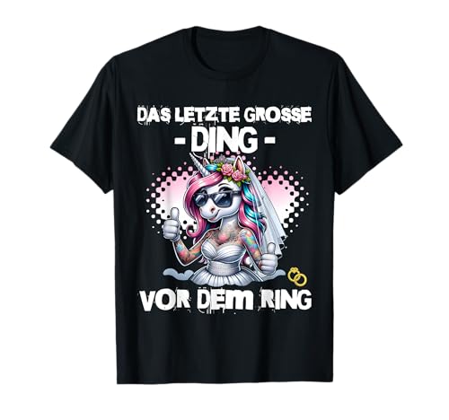 JGA Team Braut Junggesellinnenabschied Poltern Frauen T-Shirt JGA Team Braut Junggesellinnenabschied Poltern Frauen T-Shirt von Junggesellenabschied Einhorn Outfit Polter Damen