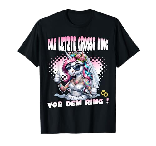 JGA Team Braut Junggesellinnenabschied Poltern Frauen T-Shirt JGA Team Braut Junggesellinnenabschied Poltern Frauen T-Shirt von Junggesellenabschied Einhorn Outfit Polter Damen