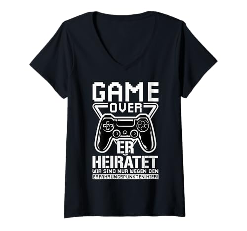 Damen Game Over Er Heiratet Wir Sind Nur Erfahrungspunkten Hier! T-Shirt mit V-Ausschnitt von Junggesellenabschied Gamer Team Bräutigam JGA