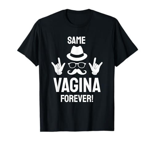 Same Vagina Forever JGA Männer Polterabend Bräutigam T-Shirt Same Vagina Forever JGA Männer Polterabend Bräutigam T-Shirt von Junggesellenabschied Kostüm Männer