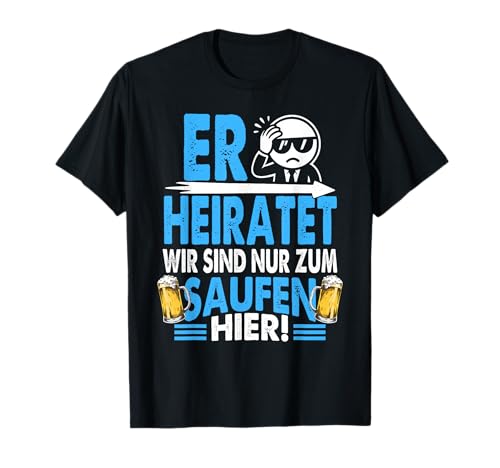 JGA Men's T-Shirt Stag Night Party Hen Night Man JGA T-Shirt JGA Men's T-Shirt Stag Night Party Hen Night Man JGA T-Shirt von Junggesellenabschied Männer T-Shirts Polterabend