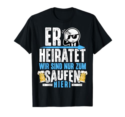 JGA T-Shirt Männer Junggesellenabschied Polterabend Mann JGA T-Shirt JGA T-Shirt Männer Junggesellenabschied Polterabend Mann JGA T-Shirt von Junggesellenabschied Männer T-Shirts Polterabend