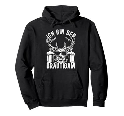 ICH Bin DER BRÄUTIGAM Junggesellenabschied Männer Pullover Hoodie von Junggesellenabschied Männer