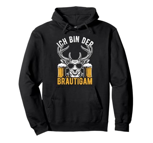 ICH Bin DER BRÄUTIGAM Junggesellenabschied Männer Pullover Hoodie von Junggesellenabschied Männer