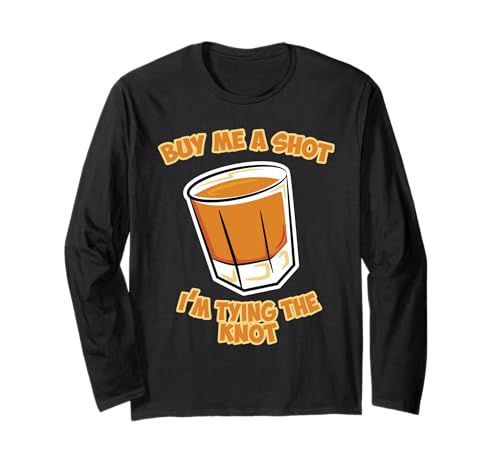 Funny Junggesellen Party Bräutigam Shot Tying The Knot Men Langarmshirt Funny Junggesellen Party Bräutigam Shot Tying The Knot Men Langarmshirt von Junggesellenabschied Party Design