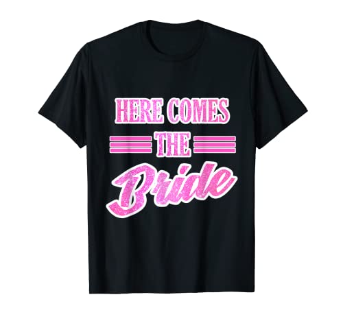 Funny Junggesellinnen Party Here comes the Bride Braut Damen T-Shirt Funny Junggesellinnen Party Here comes the Bride Braut Damen T-Shirt von Junggesellenabschied Party Design