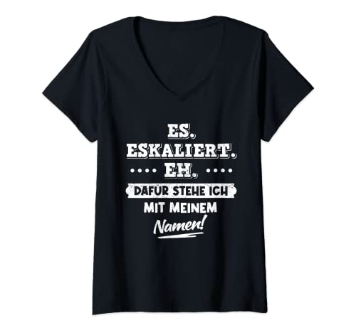 Damen Es Eskaliert Eh Dafür Stehe Ich Mit Meinem Namen Saufen T-Shirt mit V-Ausschnitt Damen Es Eskaliert Eh Dafür Stehe Ich Mit Meinem Namen Saufen T-Shirt mit V-Ausschnitt von Junggesellenabschied Party Saufen Geschenkideen &
