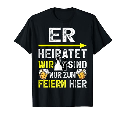 Junggesellenabschied T-Shirt Poltern Polterabend Männer JGA T-Shirt von Junggesellenabschied T-Shirt Polterabend Männer