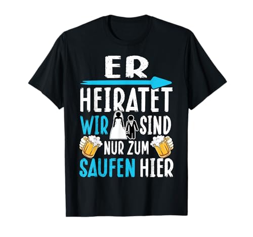 JGA T-Shirt Männer Polterabend Poltern Junggesellenabschied T-Shirt von Junggesellenabschied T-Shirts Polterabend Männer