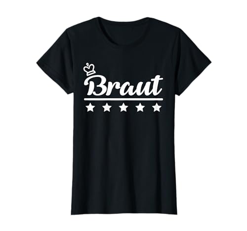 Braut Krone Hochzeit JGA Prinzessin Heirat Ehe Damen Design T-Shirt Braut Krone Hochzeit JGA Prinzessin Heirat Ehe Damen Design T-Shirt von Junggesellin Hochzeit Abschied Polterabend Frauen
