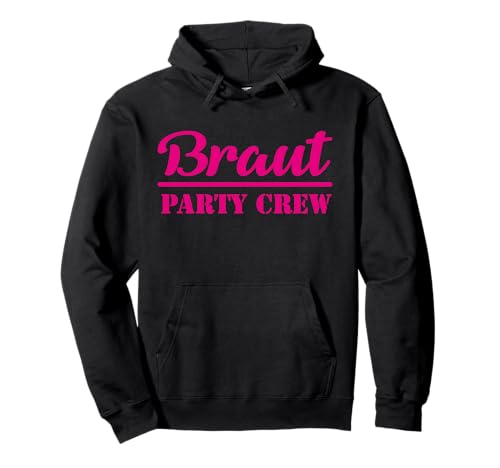 Braut Party Crew pink Hochzeit JGA Heirat Ehe Damen Design Pullover Hoodie von Junggesellin Hochzeit Abschied Polterabend