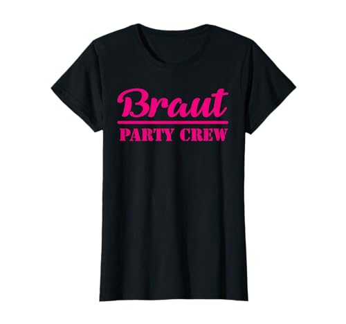 Braut Party Crew pink Hochzeit JGA Heirat Ehe Damen Design T-Shirt Braut Party Crew pink Hochzeit JGA Heirat Ehe Damen Design T-Shirt von Junggesellin Hochzeit Abschied Polterabend