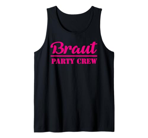 Braut Party Crew pink Hochzeit JGA Heirat Ehe Damen Design Tank Top Braut Party Crew pink Hochzeit JGA Heirat Ehe Damen Design Tank Top von Junggesellin Hochzeit Abschied Polterabend