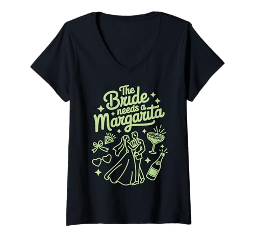 Damen The Bride Needs A Margarita T-Shirt mit V-Ausschnitt Damen The Bride Needs A Margarita T-Shirt mit V-Ausschnitt von Junggesellin Zukünftige Braut Margarita Brautparty