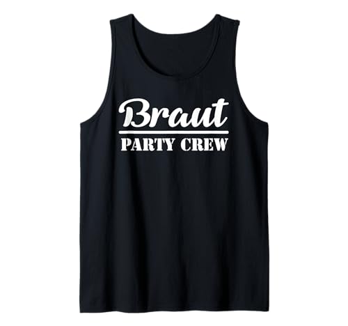 Braut Party Crew Outfit Hochzeit JGA Ehe Polterabend Damen Tank Top Braut Party Crew Outfit Hochzeit JGA Ehe Polterabend Damen Tank Top von Junggesellinenabschied Design Grafik für Frauen